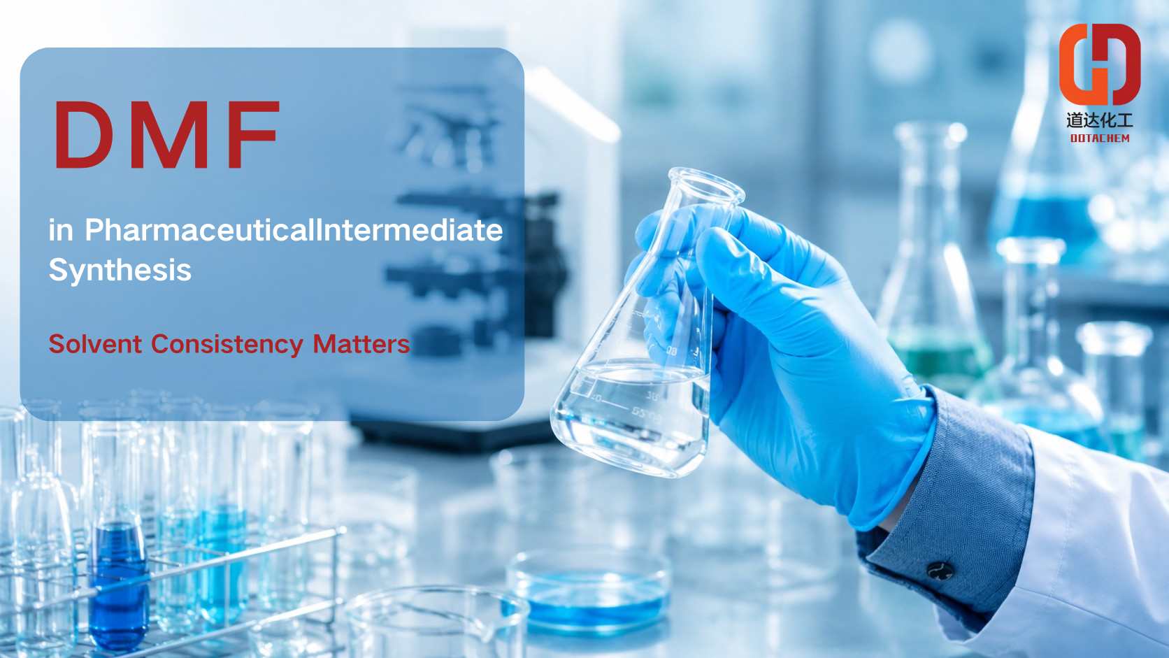 DMF w syntezie półproduktów farmaceutycznych: dlaczego konsystencja rozpuszczalnika ma znaczenie