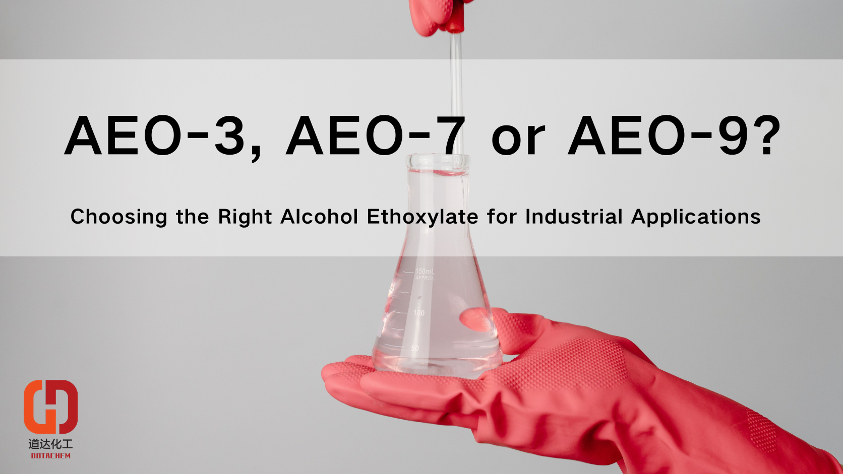 AEO-3, AEO-7 czy AEO-9? Wybór odpowiedniego etoksylanu alkoholu do zastosowań przemysłowych